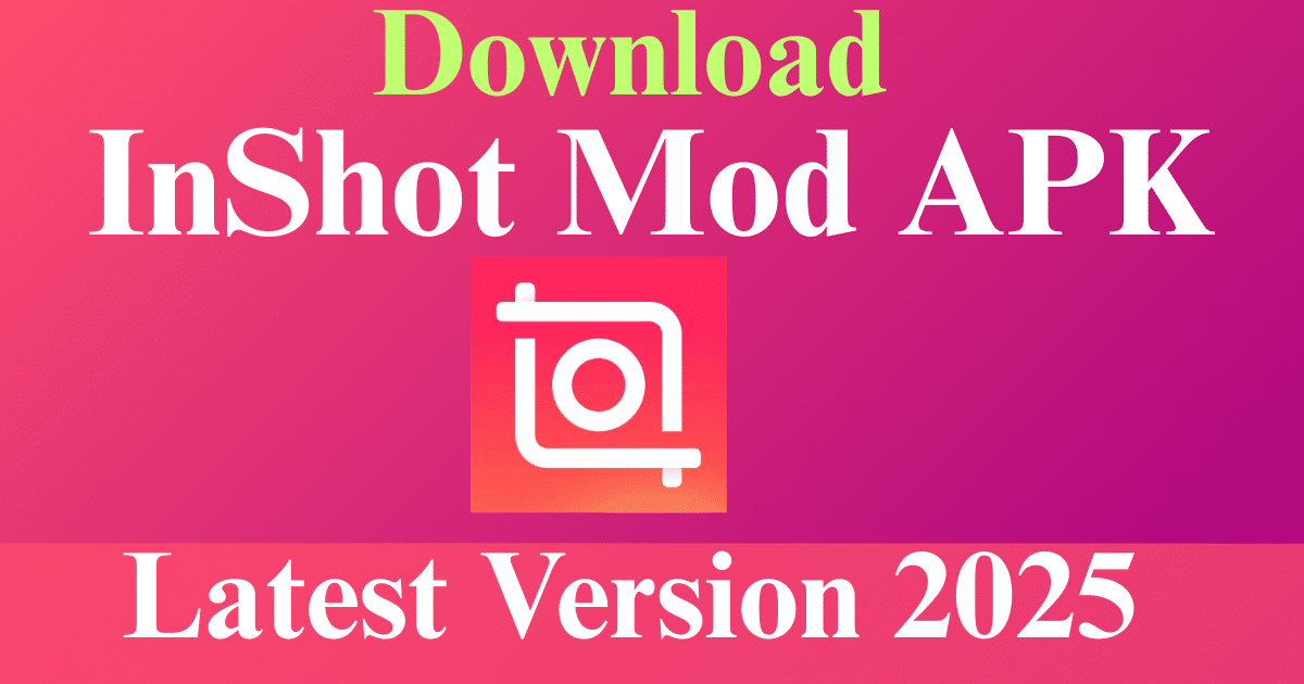 InShot Mod APK Latest Version 2025